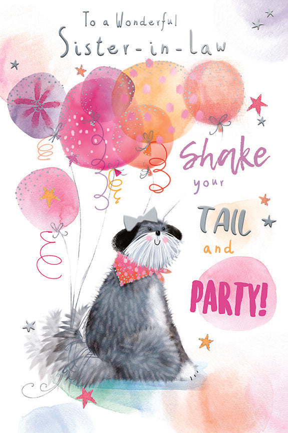 Sister In Law Birthday Card Shake Your Tail and Party Cute Dog