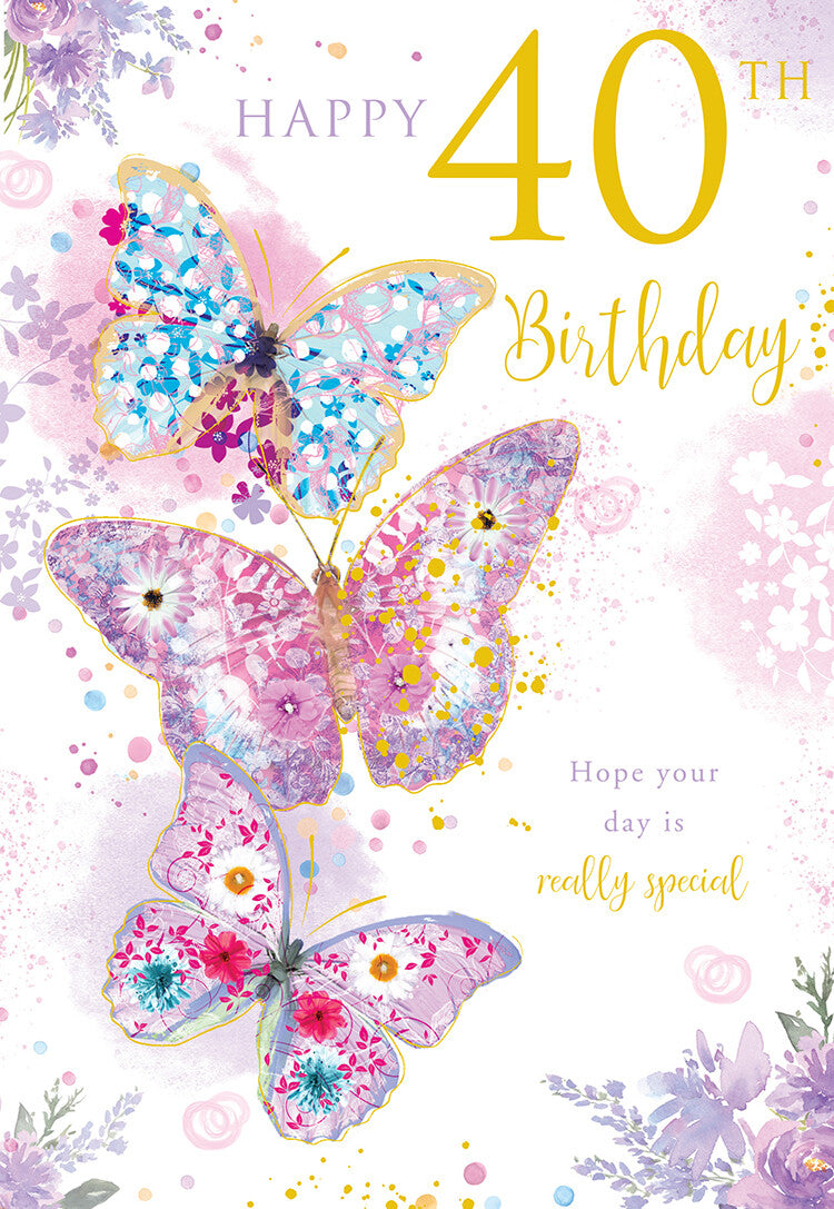 Happy 40th Birthday Card Female Foil Finish 8" x 6" Lovely Verse