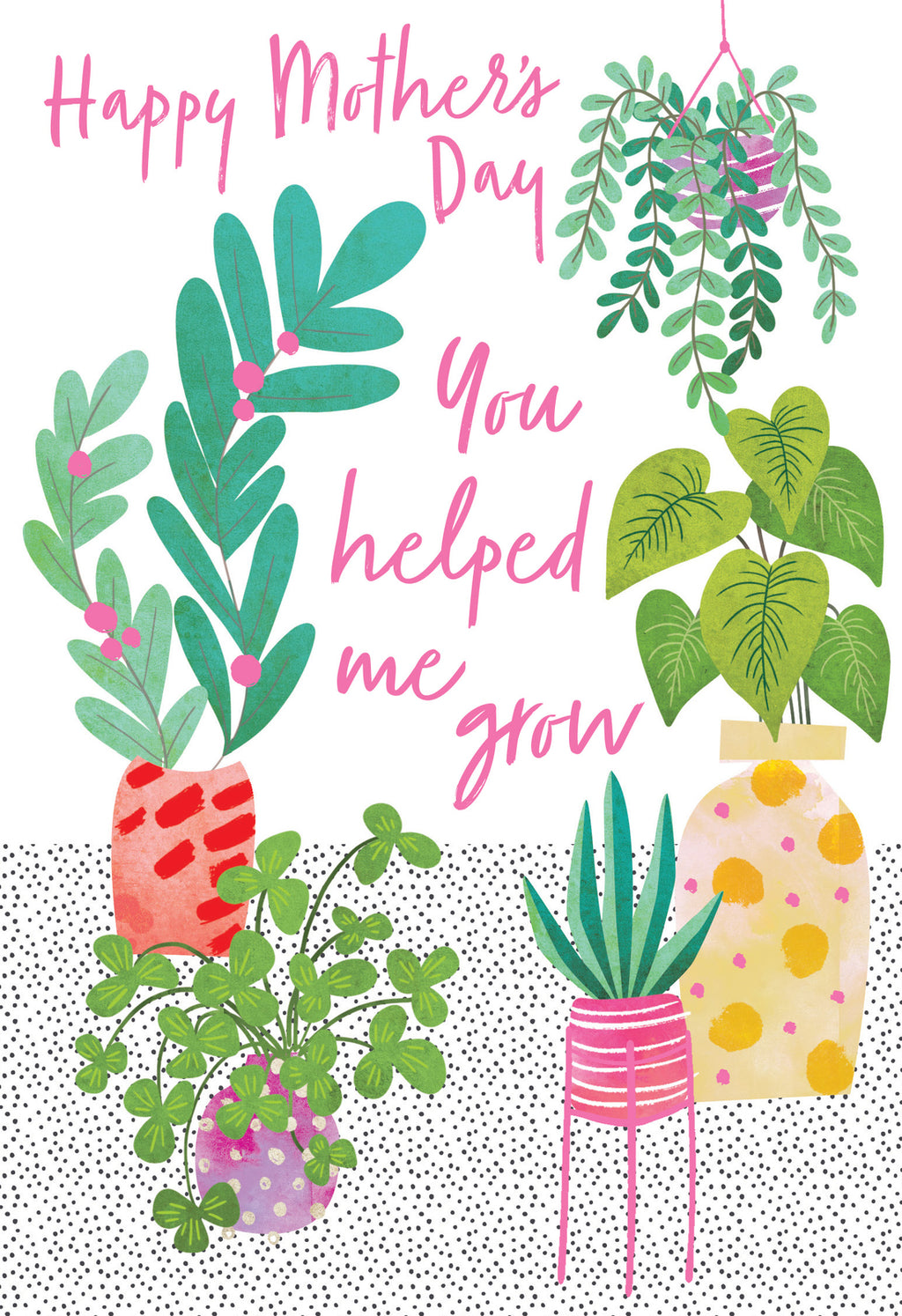 You Helped Me Grow Open Happy Mother's Day Card Lovely Verse
