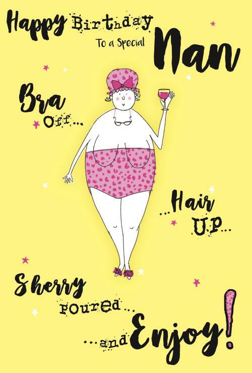 Nan Happy Birthday Card Bra Off Hair Up Drink Poured Witty Funny