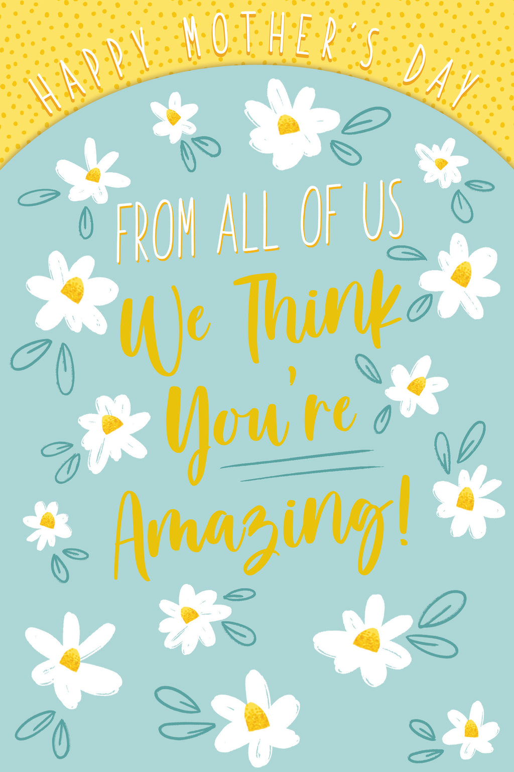 From All Of Us We Think You're Amazing Happy Mother's Day Card Lovely Verse