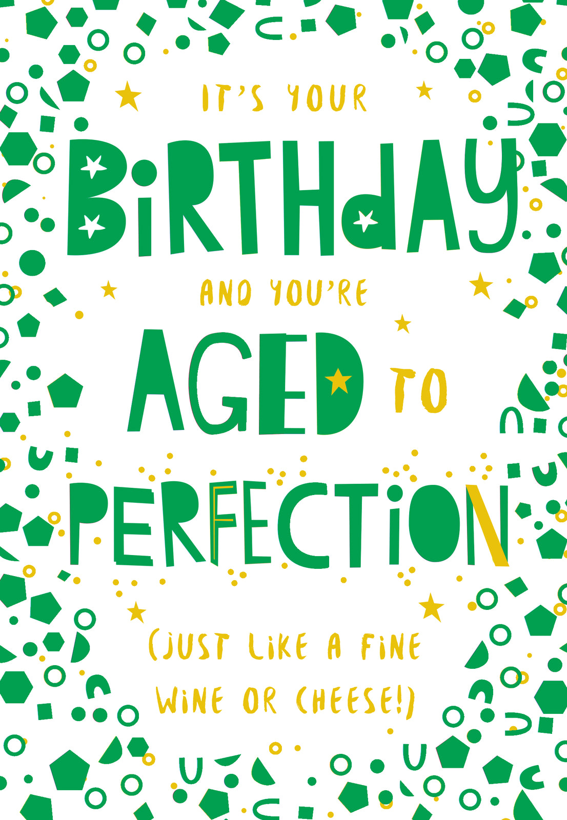 Open Happy Birthday Card You're Aged To Perfection Just Like A Fine Wine