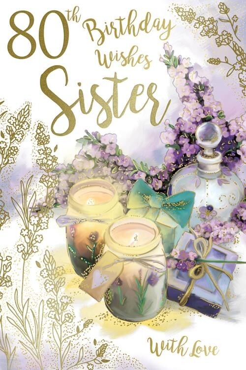 80th Birthday Card Sister - Perfume Candles Lavender Design ~ Approx 6"x9"