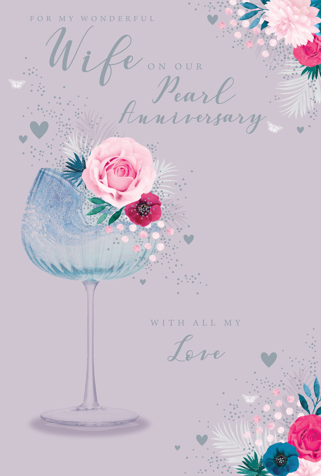 Wife Pearl Anniversary Card On Our 30th Rose Glass Happy Lovely Verse