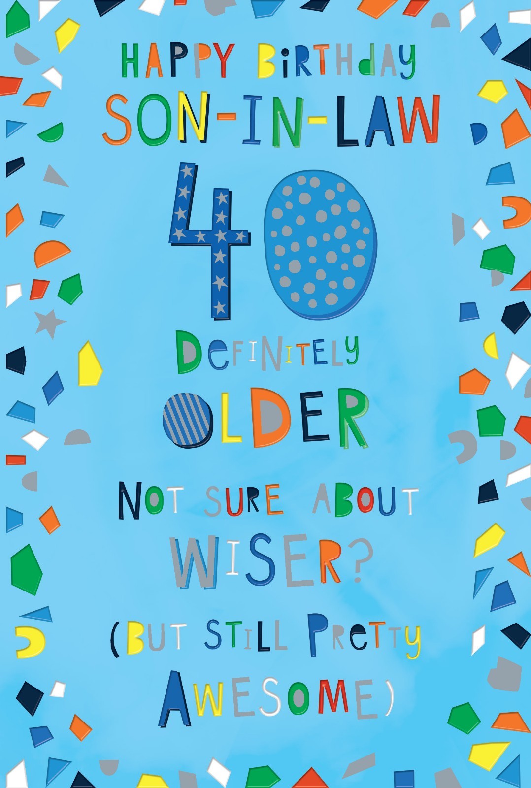 Son-in-law 40th Birthday Card  Funny Confetti Design & Colour Insert  15x23cm