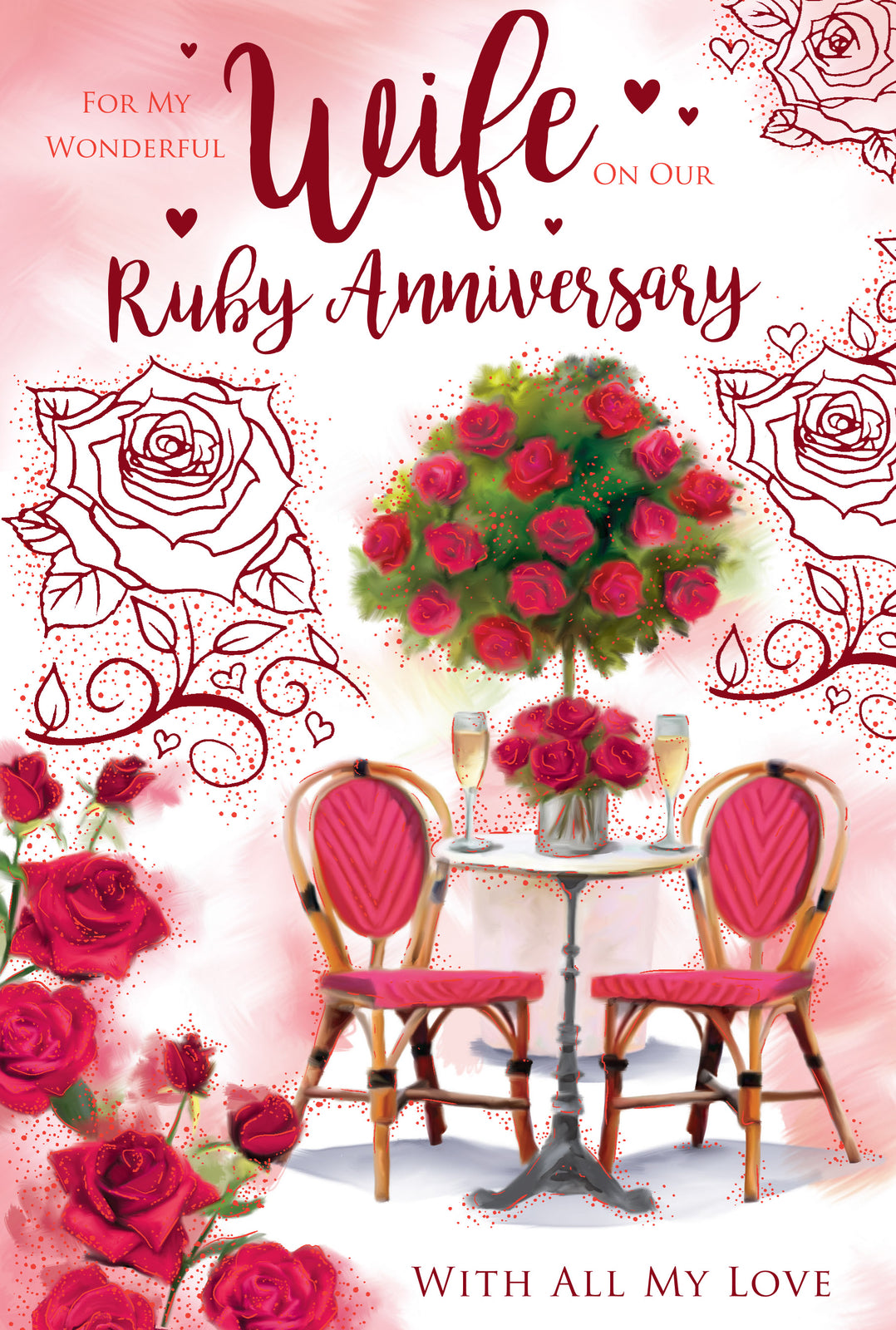 Wife Ruby Anniversary Card On Our 40th Roses Champagne Happy Lovely Verse