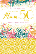 Mam 50th Birthday Card  50 Today Bright Ferns Happy Lovely Verse