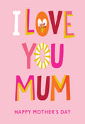 I Love You Mum Happy Mother's Day Card Lovely Verse