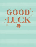 Good Luck Card Good Luck Classic - 8 x 6 " - Foil Embossed