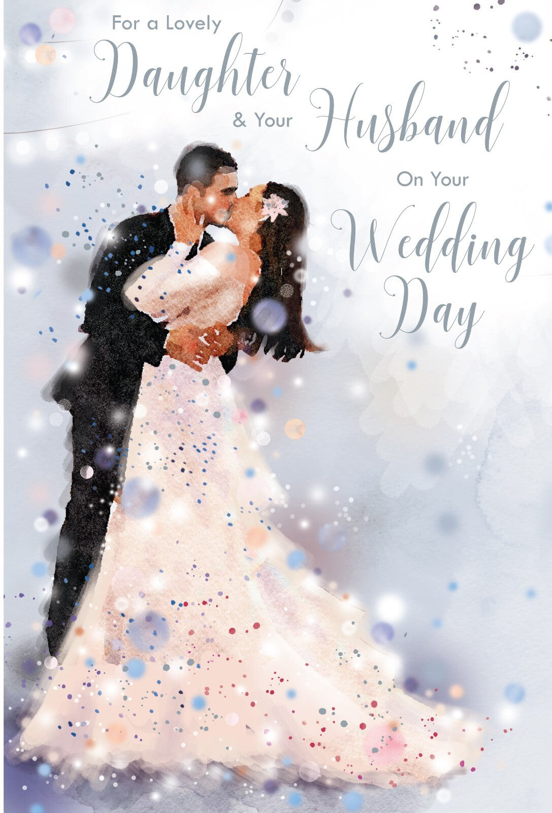 Daughter & Husband Wedding Day Card Kissing Foil Finish Lovely Verse