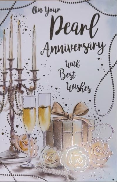 Pearl Anniversary Card 13cm x 19cm Champagne & Roses Verse Inside