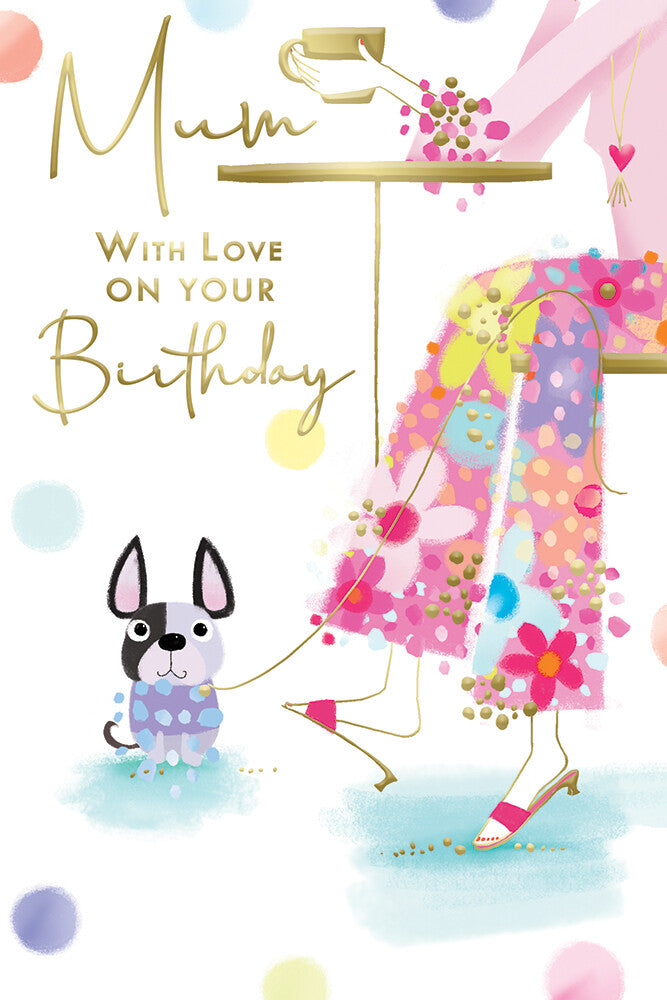 Mum Happy Birthday Card With Love Bright Trousers & Dog Female Lovely Verse