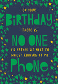 Open Happy Birthday Card There Is No One I'd Rather Sit Next To Whilst Looking..