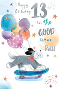 Happy Birthday 13th Card 13 Let The Good Times Roll Cute Dog
