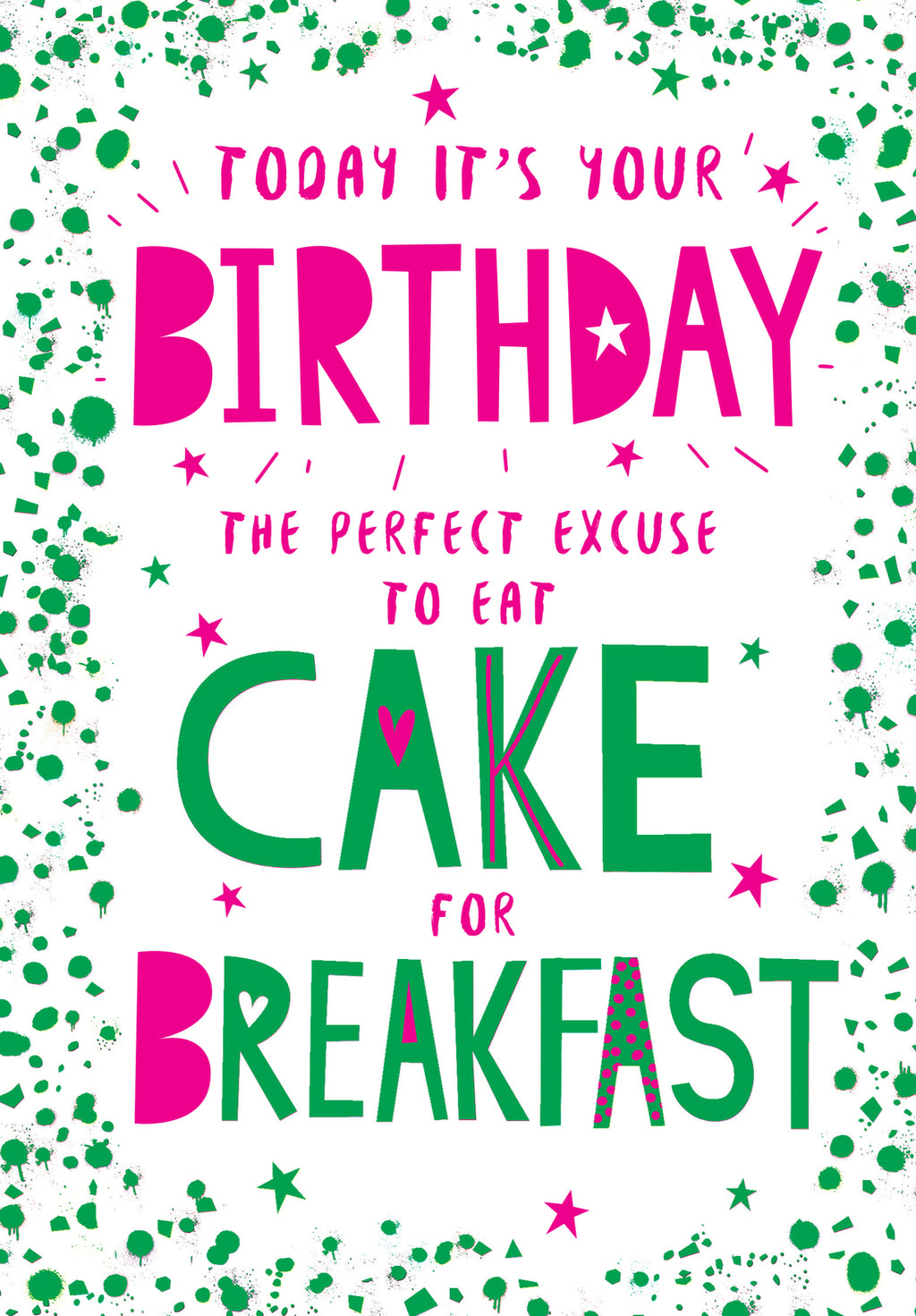 Open Happy Birthday Card Birthday The Perfect Excuse To Eat Cake For Breakfast