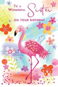 Sister Happy Birthday Card Bright Flamingo Flowers Wonderful Design Lovely Verse