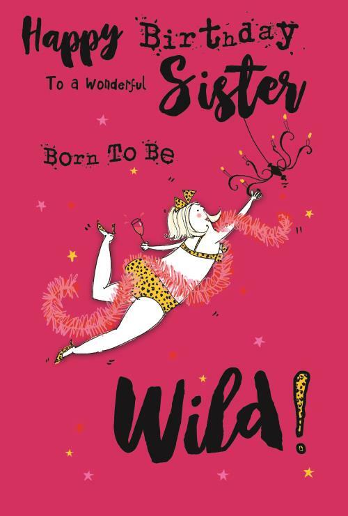 Sister Happy Birthday Card Born To Be Wild Witty Funny