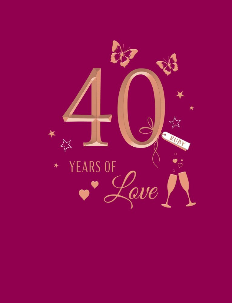 Ruby 40th Anniversary Card Classic  8 x 6 " - Foil Embossed