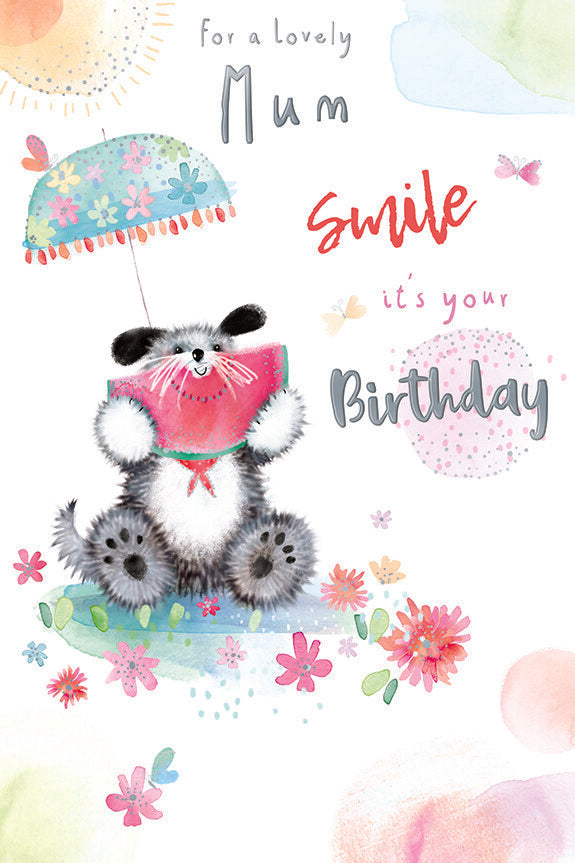 Mum Happy Birthday Card For A Lovely Smile Its Your Birthday Cute Dog
