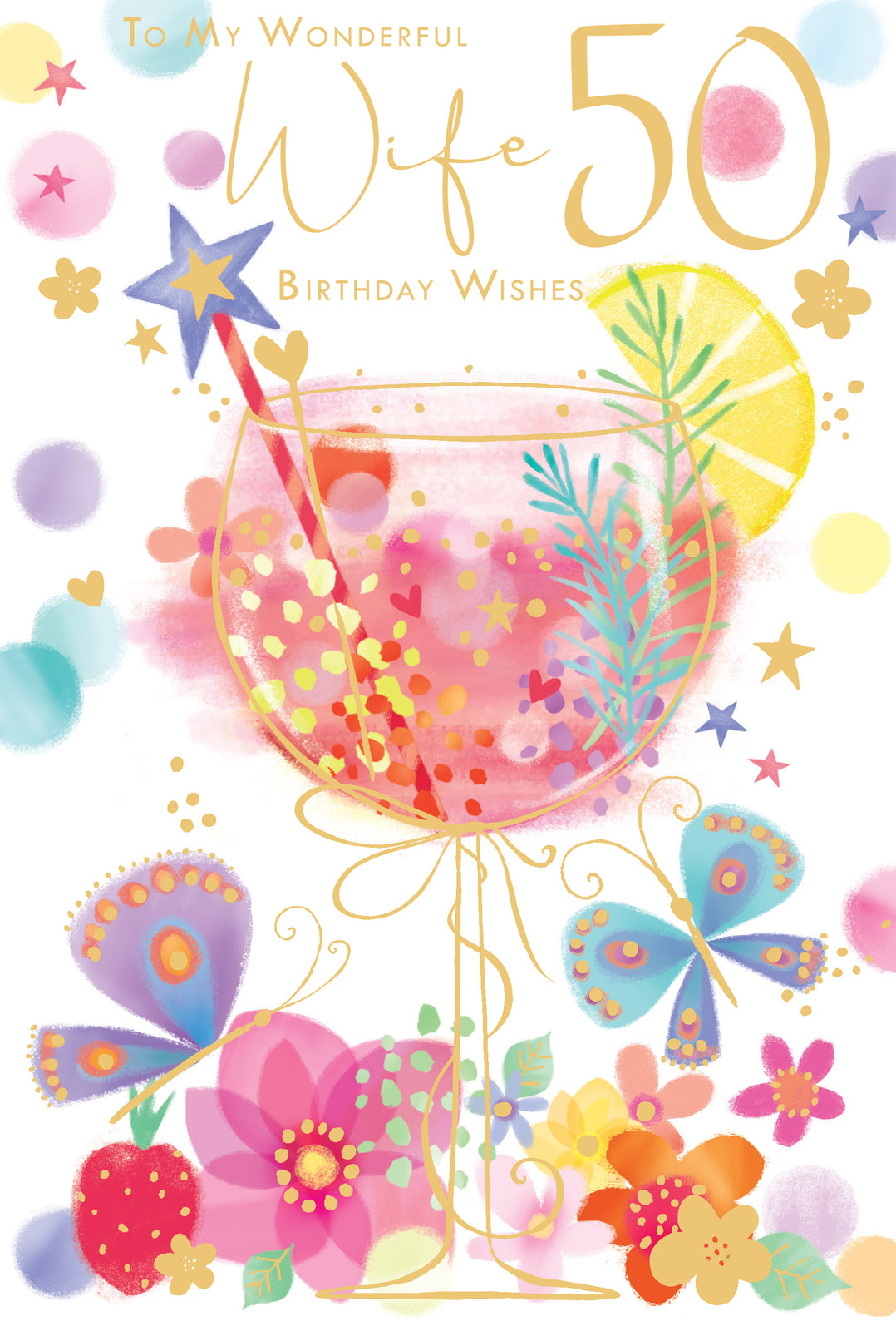 Wife 50th Birthday Card - Wonderful Wife - Vibrant Cocktail Design - Quality