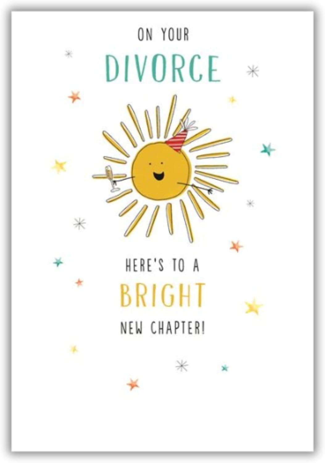 Funny Divorce Card ? Smiling Sun & Bright New Chapter ? Quality Finish ? 14x21cm