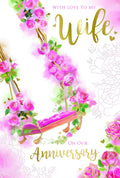 Wife Anniversary Card On Our Roses Swing Heart & Flowers Design Lovely Verse