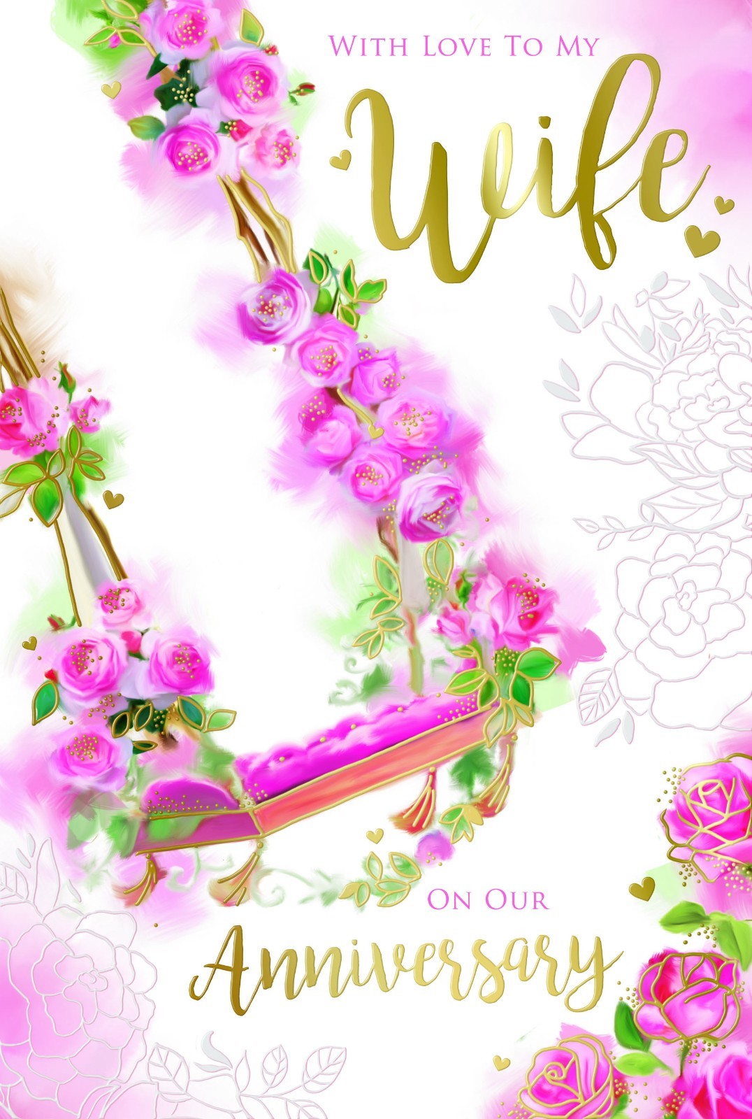 Wife Anniversary Card On Our Roses Swing Heart & Flowers Design Lovely Verse