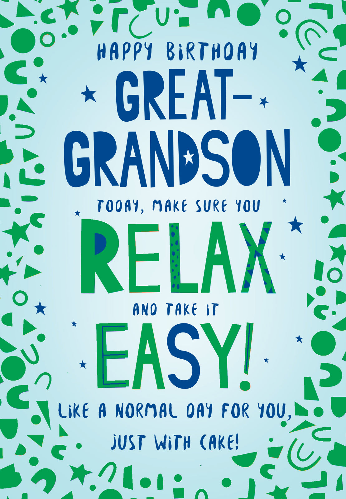 Great Grandson Birthday Card Relax And Take It Easy A Normal Day For You Happy