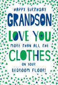 Grandson Happy Birthday Card Love You More Than All The Clothes On Your Bedroom