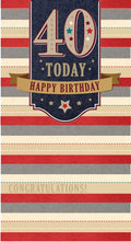 40th Happy Birthday Card 40 Today Congratulations Stripe Birthday