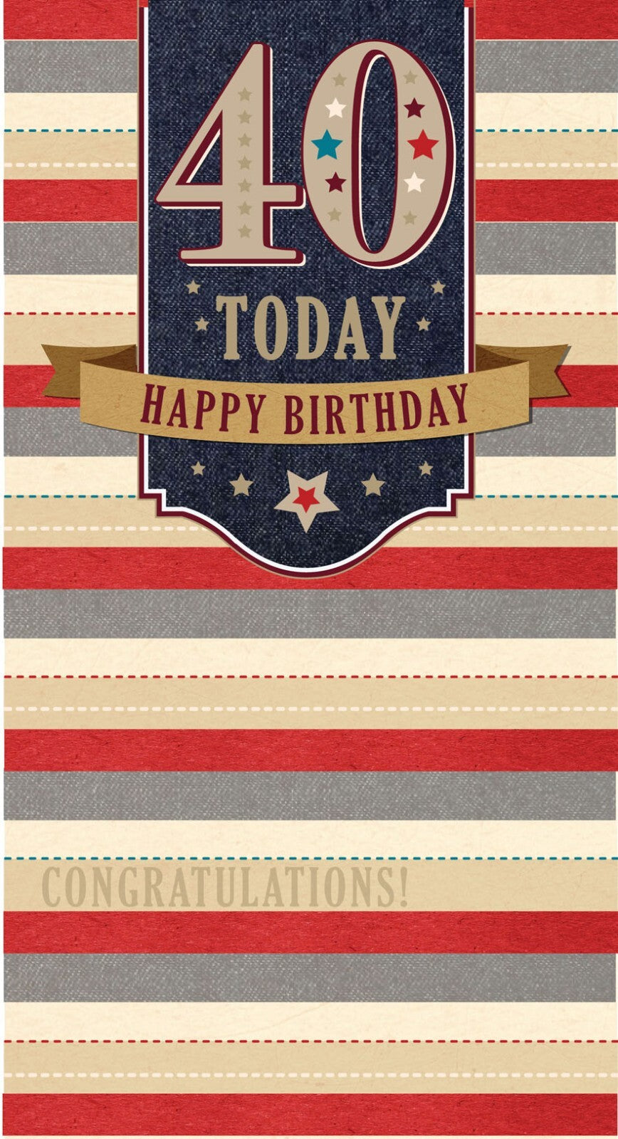 40th Happy Birthday Card 40 Today Congratulations Stripe Birthday