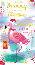Mummy Christmas Card With Love Flamingle All The Way Flamingo 9" x 5"
