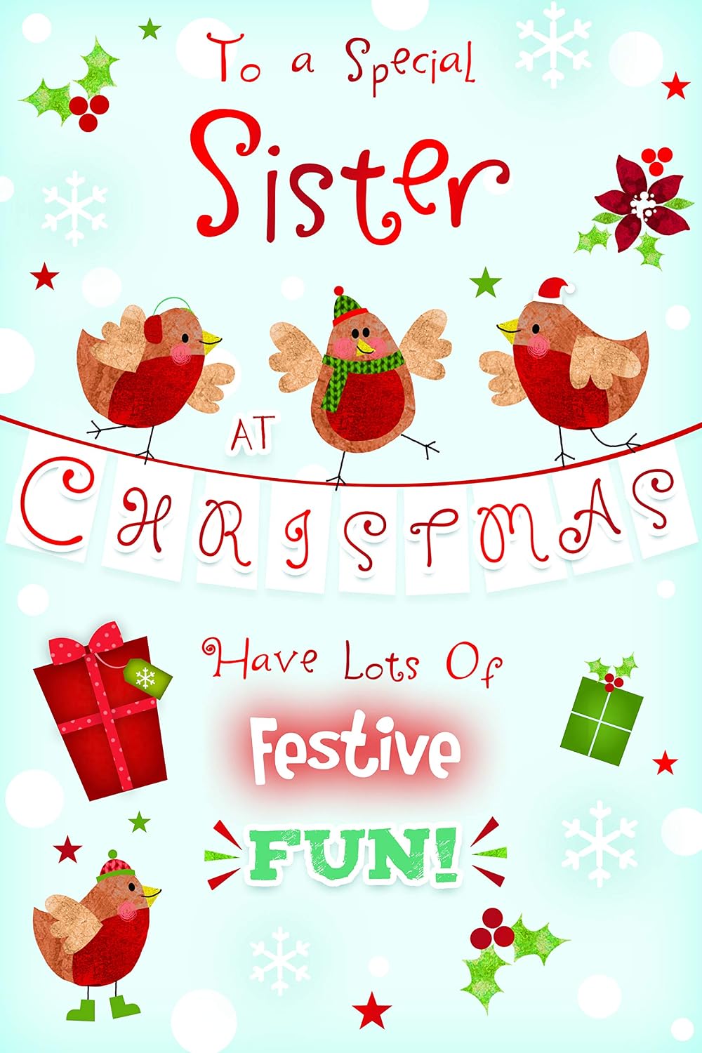 Special Sister Christmas Card Cute Robins Presents & Holly Design Lovely Verse