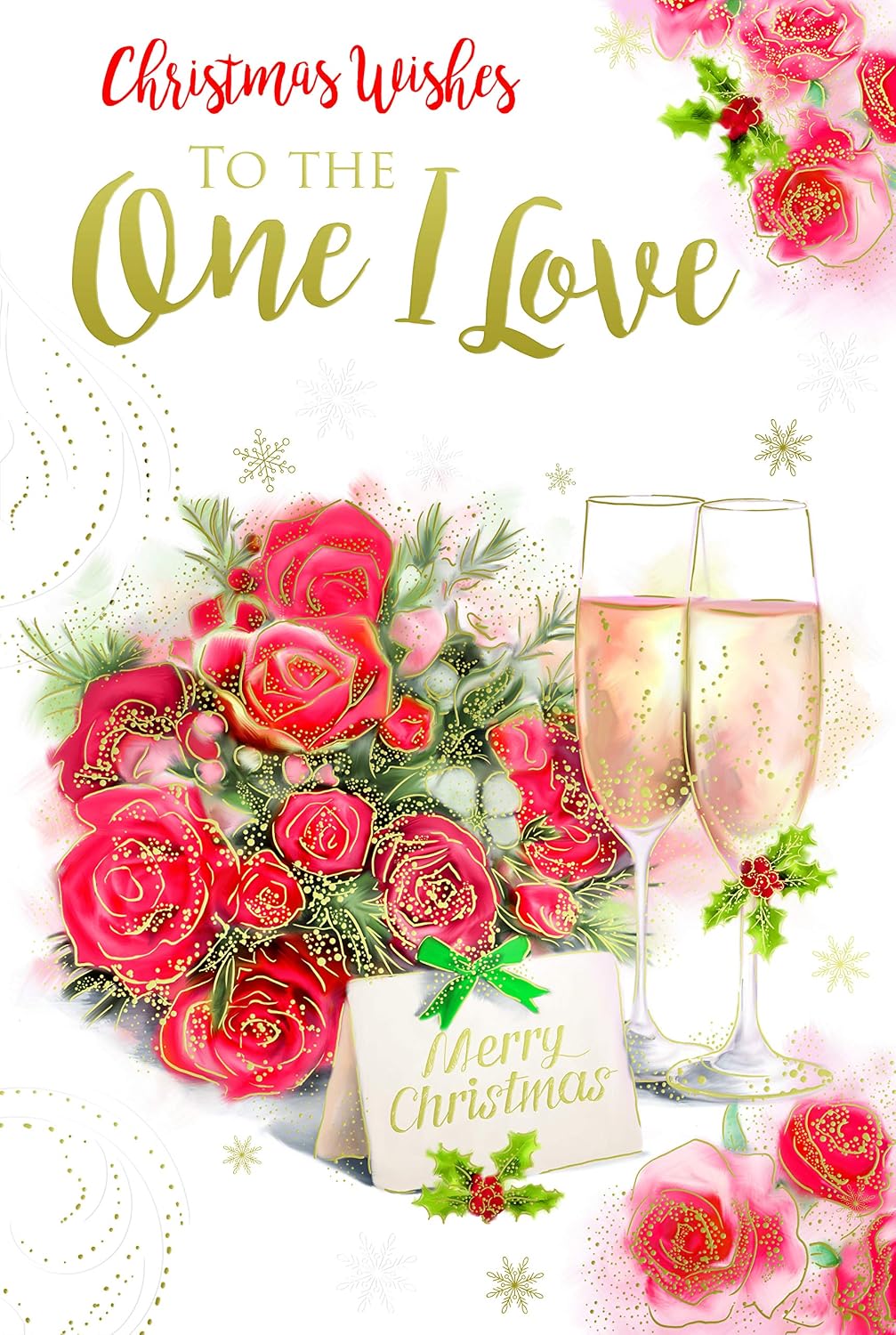 One I Love Christmas Card Champagne Roses & Holly Design Lovely Verse